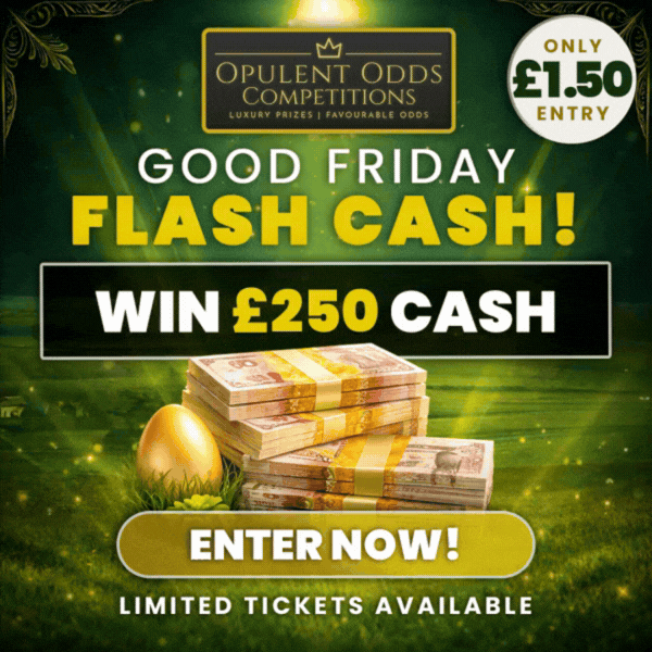 🐣⚡ GOOD FRIDAY FLASH CASH – WIN £250! 💷⚡