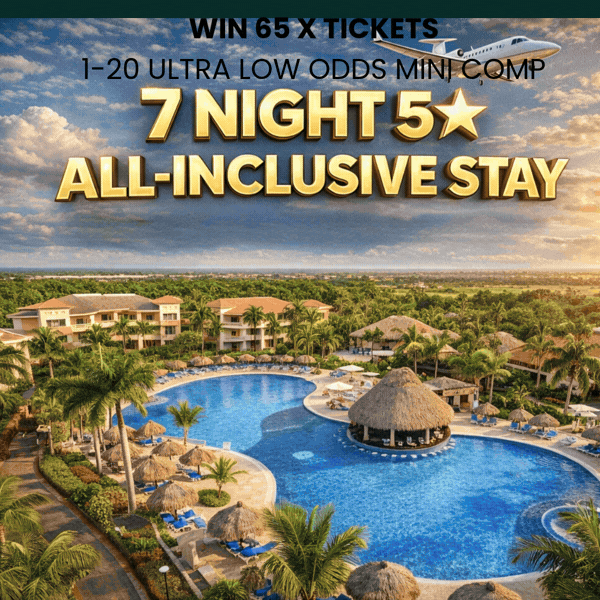 🎟 EXTRA LOW ODDS - MINI COMP ONLY 20 ENTRIES – WIN x65 DOMINICAN REPUBLIC HOLIDAY ENTRIES FOR JUST £10! 🌴✈️ #3