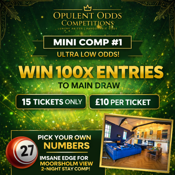 🏡 MINI COMP #1 – ULTRA LOW ODDS! WIN 100X ENTRIES 🔥
